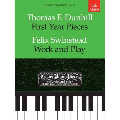 Dunhill, Thomas - First Year Pieces / Work and Play