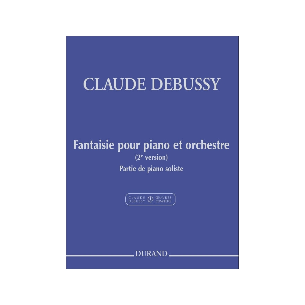 Debussy, Claude - Fantaisie Pour Piano Et Orchestre