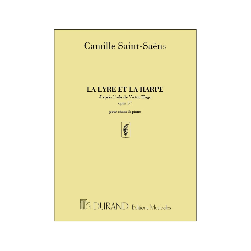 Camille Saint-Saëns - La Lyre Et La Harpe Opus 57