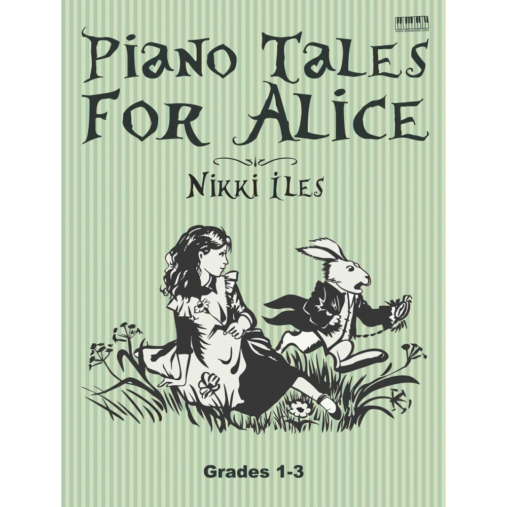 Iles, Nikki - Piano Tales for Alice