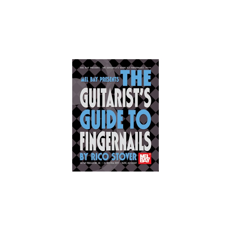 Stover, Rico Dwight - Guitarist's Guide To Fingernails