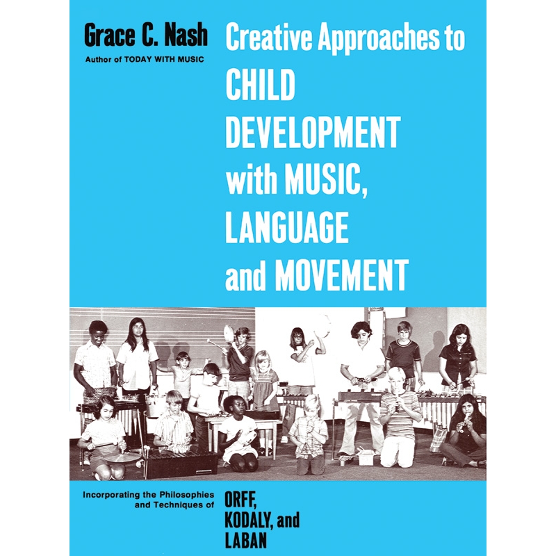Nash, Grace - Creative Approaches to Child Development