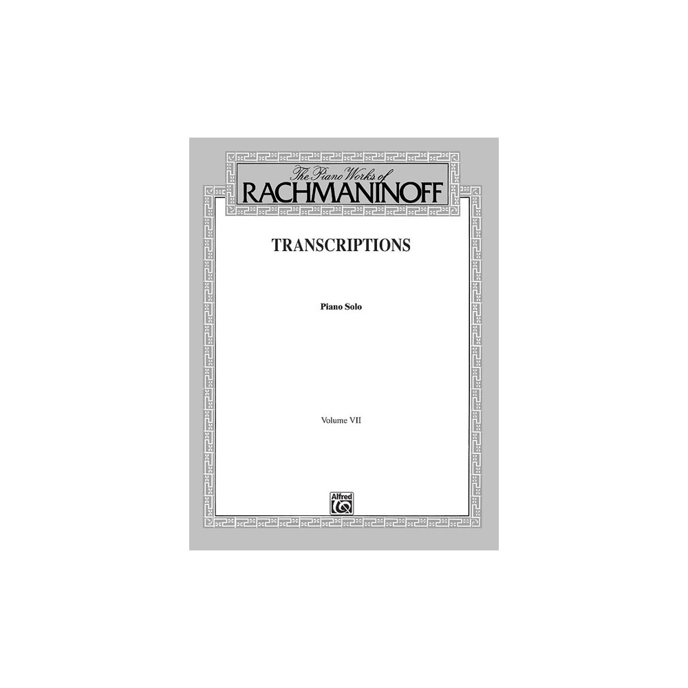 Rachmaninov, Sergei - Transcriptions Volume VII