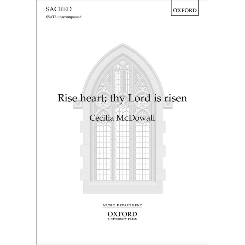 McDowell, Cecilia - Rise heart, thy Lord is risen