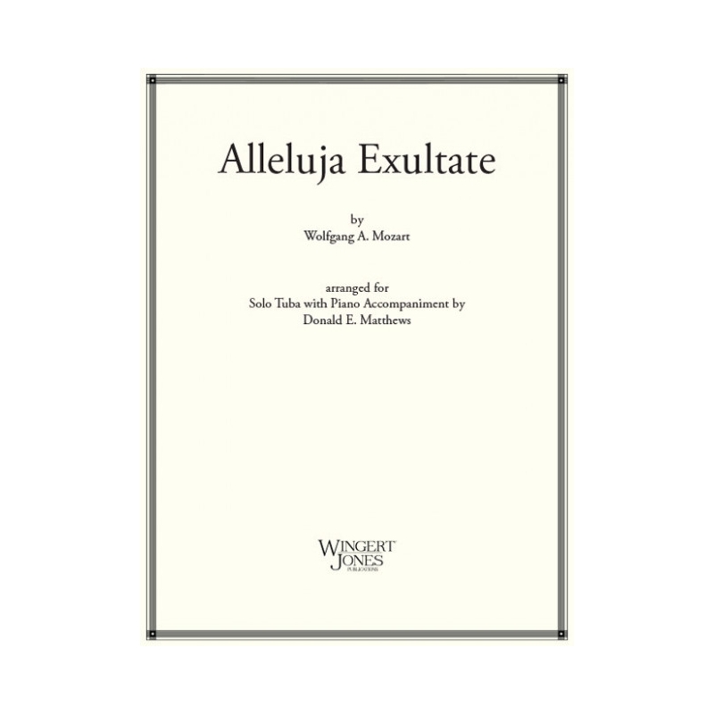Mozart, Wolfgang Amadeus - Alleluja Exultate 