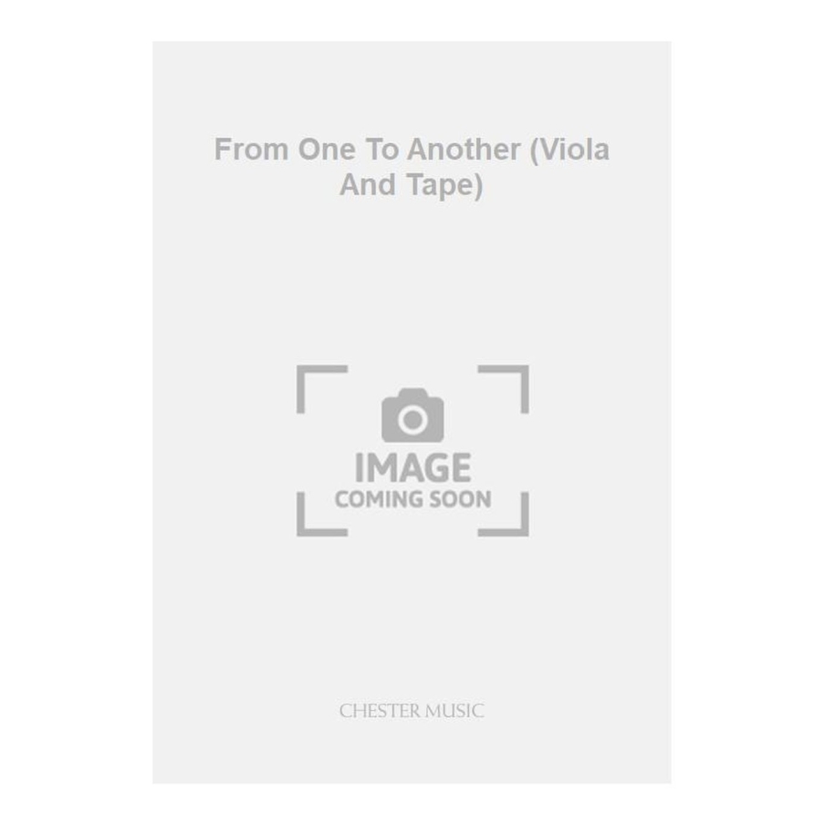Musgrave, Thea - From One To Another (Viola And Tape)