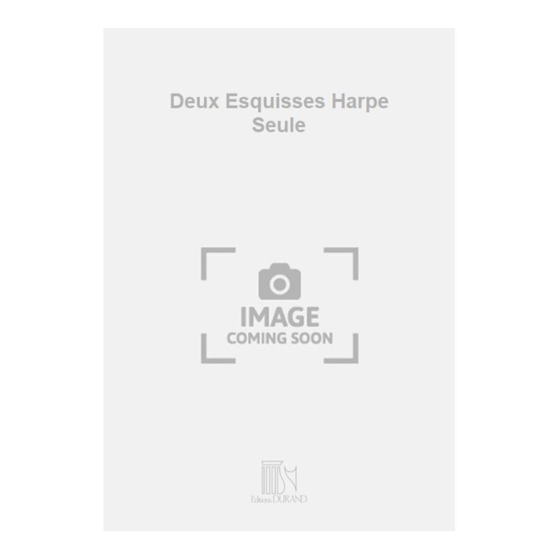 Boizard, Gilles - Deux Esquisses Harpe Seule