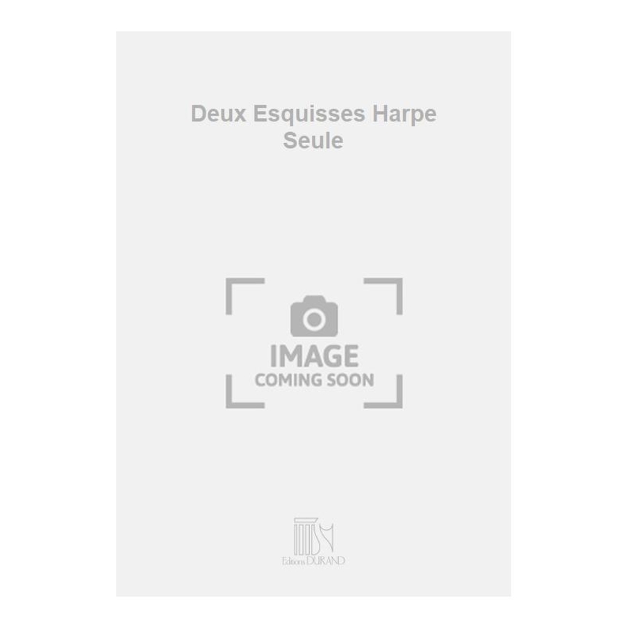 Boizard, Gilles - Deux Esquisses Harpe Seule