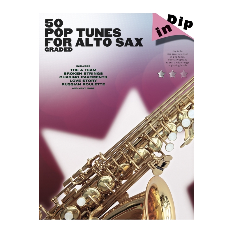 Dip In 50 Pop Tunes for Alto Sax
