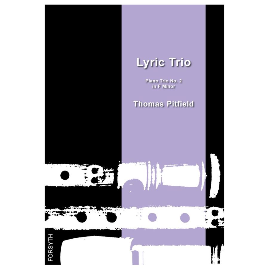 Lyric Trio - Piano Trio No. 2 in F Minor - Thomas Pitfield