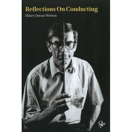Wetton, Hilary Davan - Reflections On Conducting
