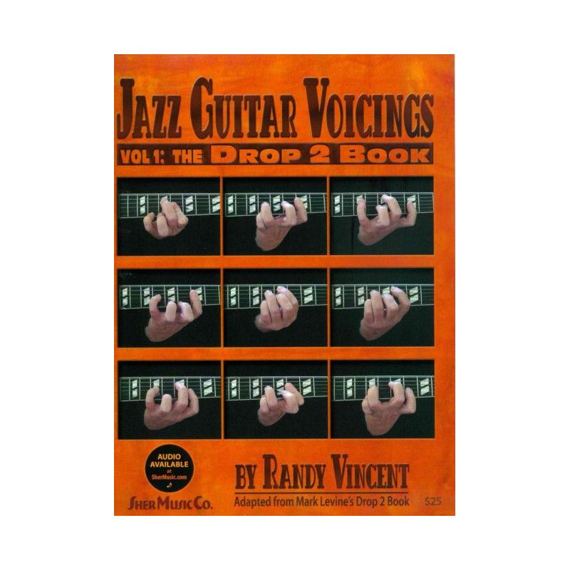 Jazz Guitar Voicings Vol.1: The Drop 2