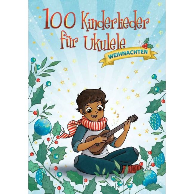 100 Kinderlieder für Ukulele - Weihnachten