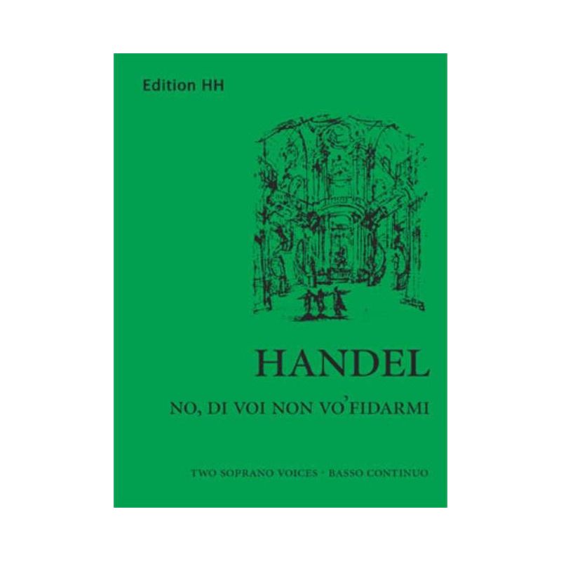 Handel, George Frideric - No, di voi non vo' fidarmi HWV 189