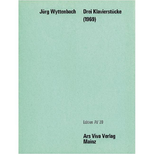 Wyttenbach, Juerg - Three Piano works