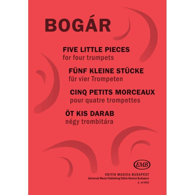 Bogar, Istvan - Five Little Pieces (4 trumpets)