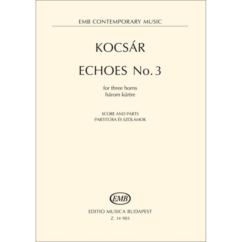 Kocsár, Miklós - Echoes No.3 (three horns)