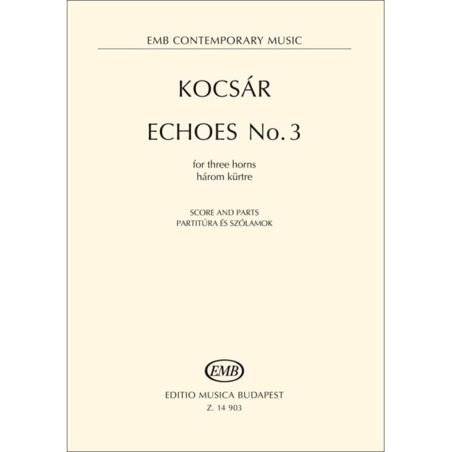 Kocsár, Miklós - Echoes No.3 (three horns)