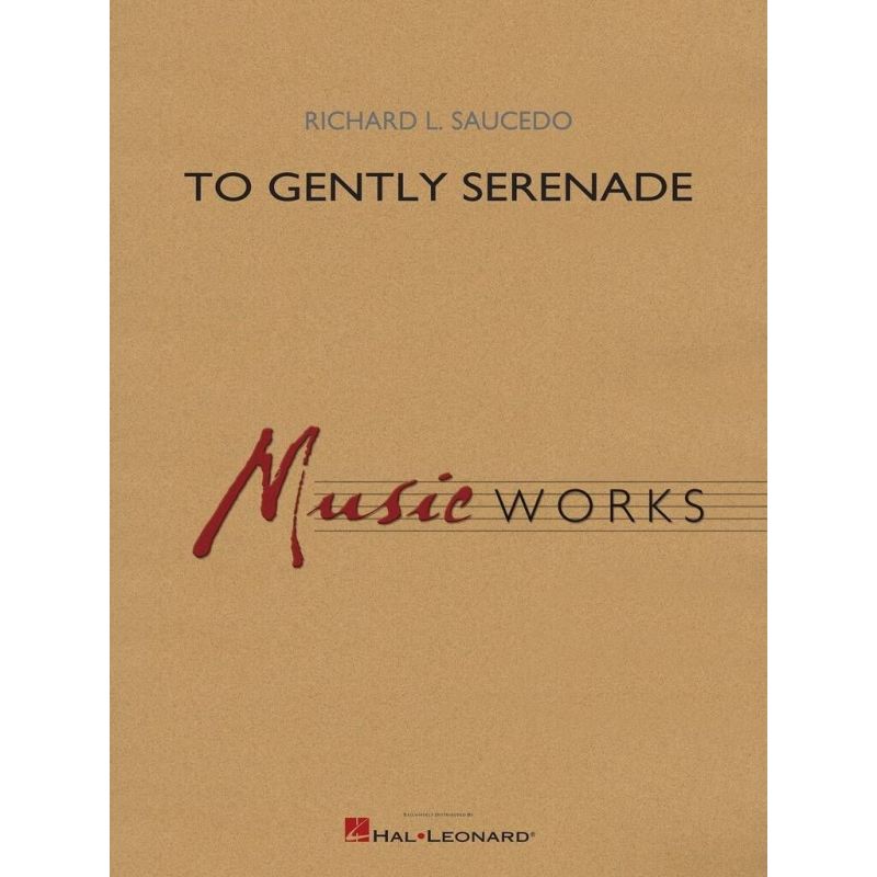 Saucedo, Richard L. - To Gently Serenade