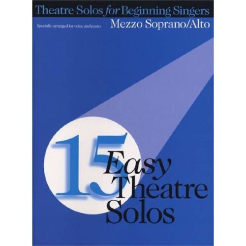 15 Easy Theatre Solos:...