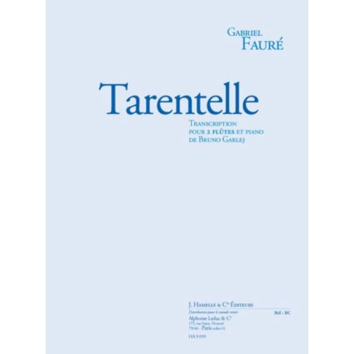 Fauré, Gabriel - Tarentelle
