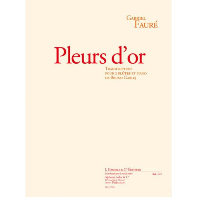 Fauré, Gabriel - Pleurs D'Or Op72