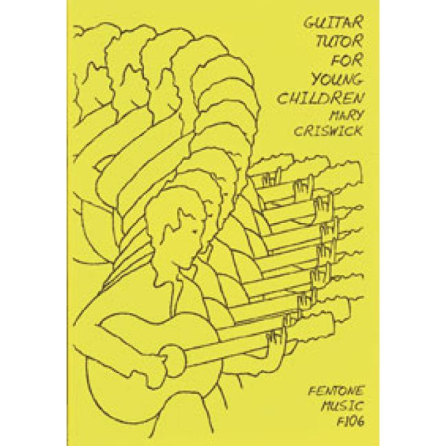 Criswick, Mary - Guitar Tutor for Young Children