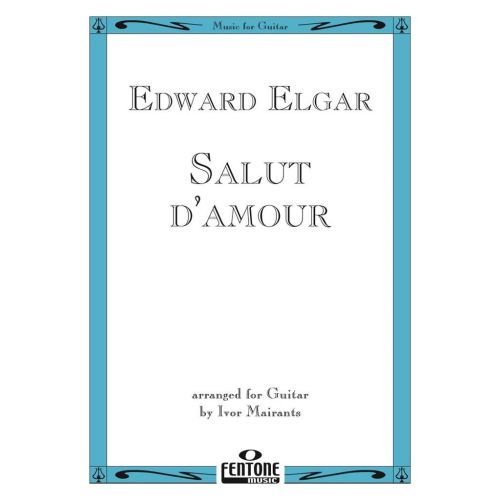 Elgar, Edward - Salut d'amour Op. 12