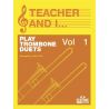 Teacher and I Play Trombone Duets Vol. 1