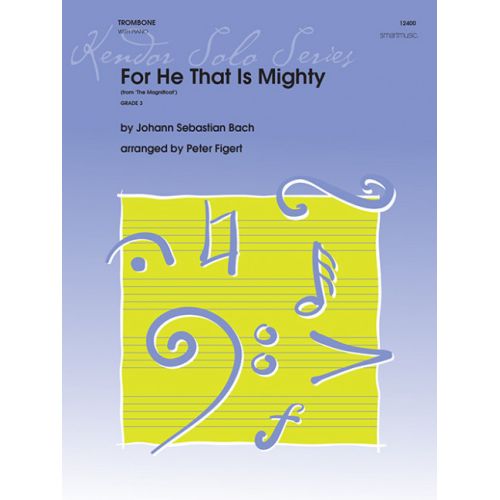 Bach, Johann Sebastian - For He That Is Mighty