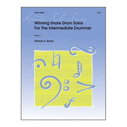 Brown, Tom - Winning Snare Drum Solos For The Intermediate Drummer