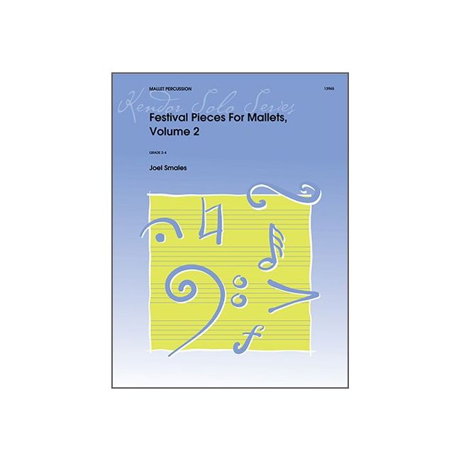 Smales, Joel - Festival Pieces For Mallets, Volume 2