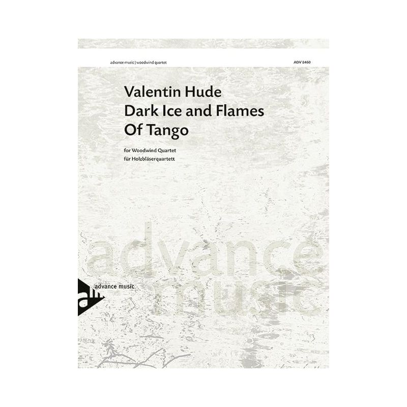 Hude, Valentin - Dark Ice and Flames of Tango