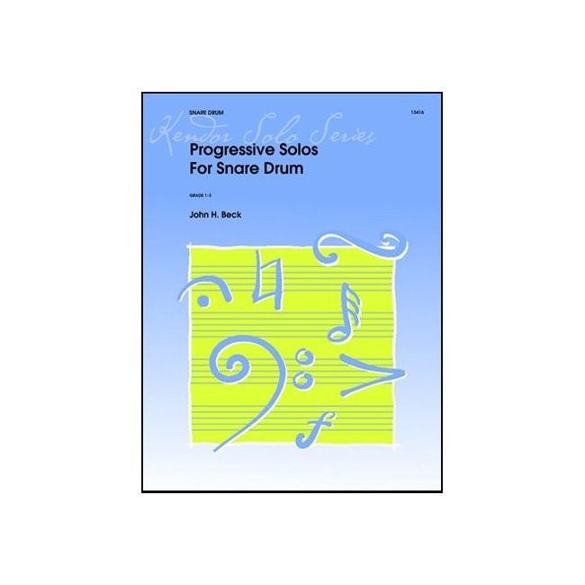 Beck, John H. - Progressive Solos for Snare Drum