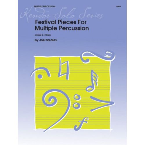 Smales, Joel - Festival Pieces For Multiple Percussion