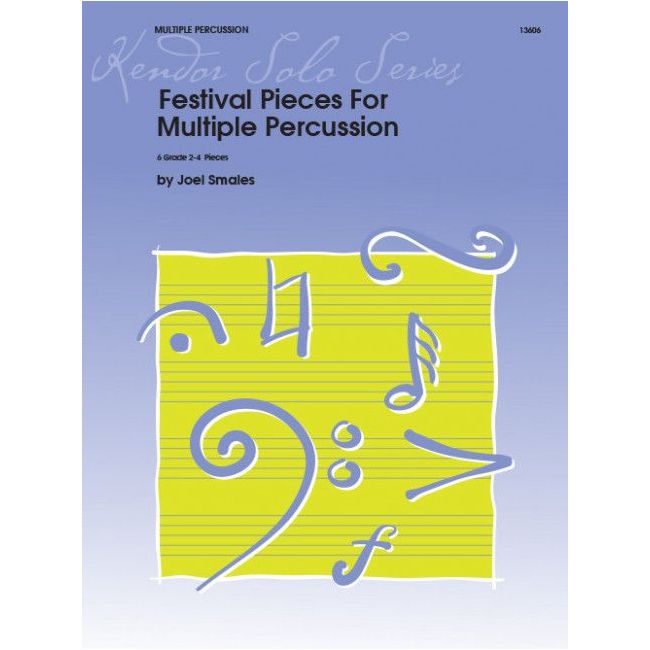 Smales, Joel - Festival Pieces For Multiple Percussion