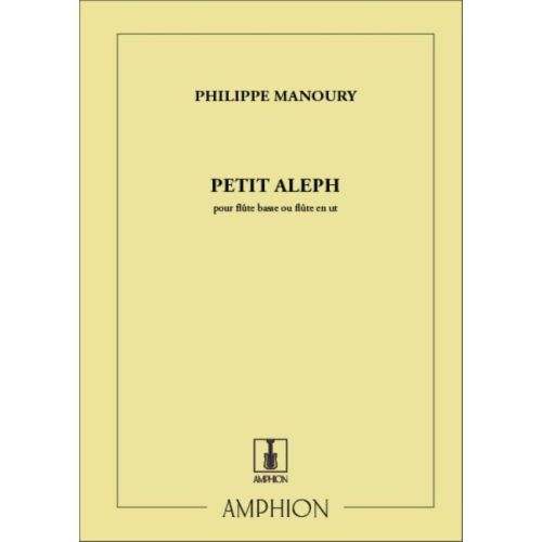 Manoury, Philippe - Petit Aleph Flute Seule