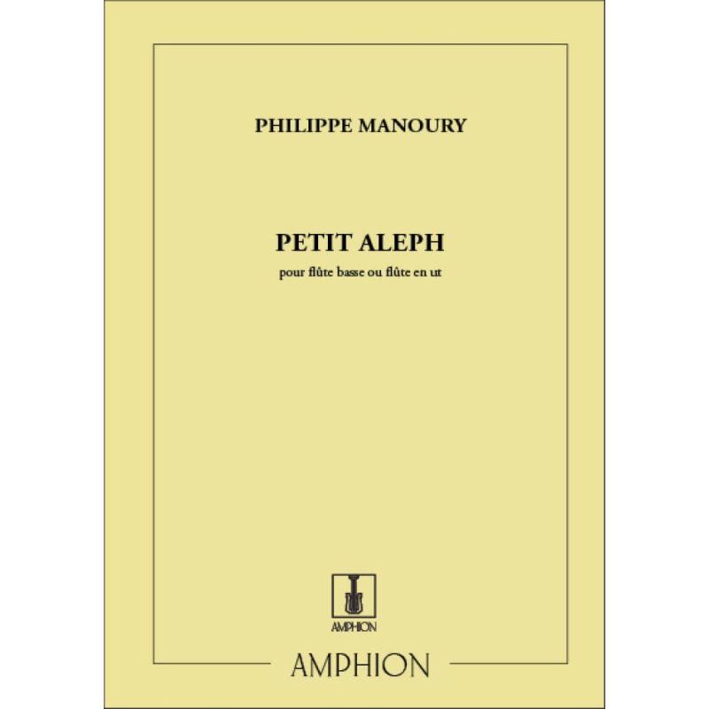 Manoury, Philippe - Petit Aleph Flute Seule