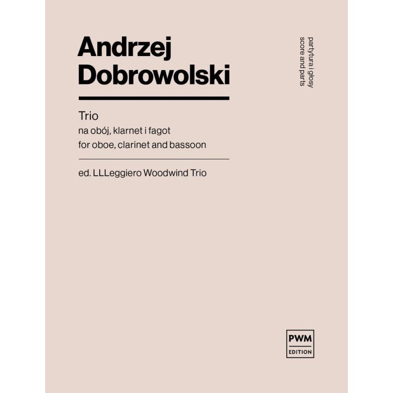 Dobrowolski, Andrzej - Trio For Oboe Clarinet and Bassoon