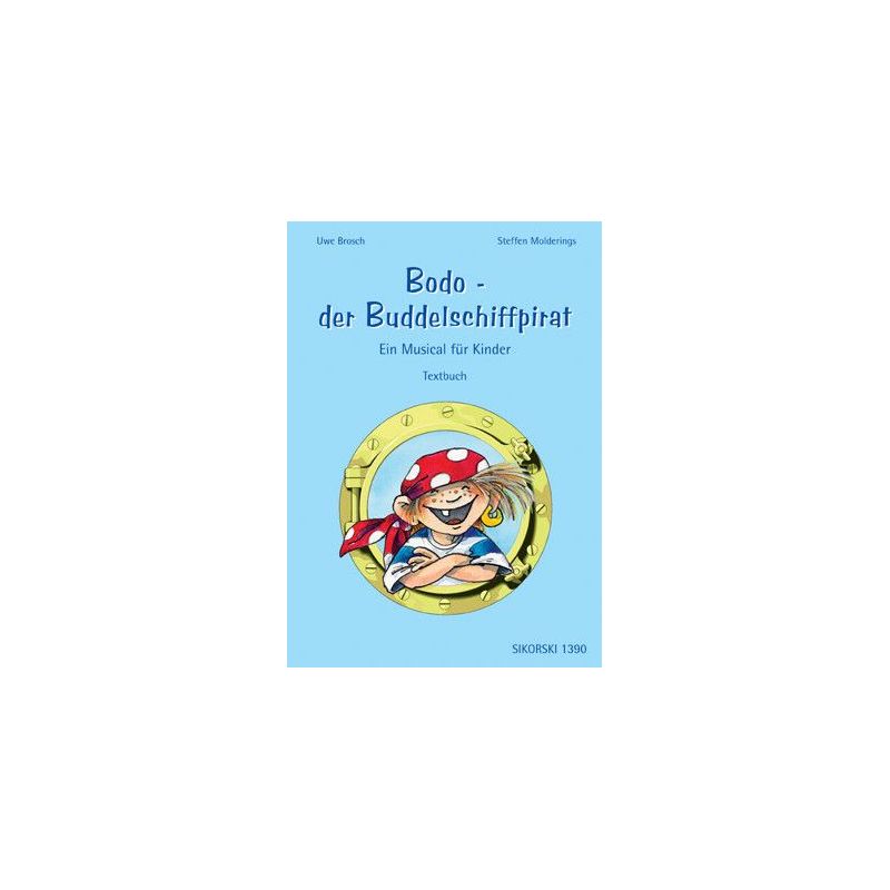 Molderings, Steffen - Bodo - der Buddelschiffpirat