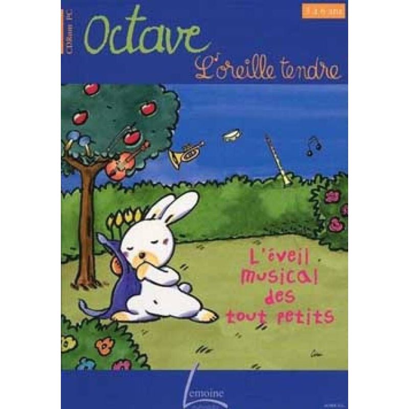 Villemin, Sylvie - Octave, l'oreille tendre