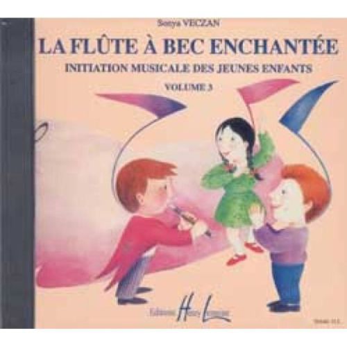 Veczan, Sonya - Flûte à bec enchantée Vol.3