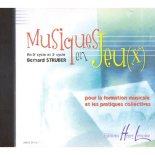 Struber, Bernard - Musiques en jeu(x)