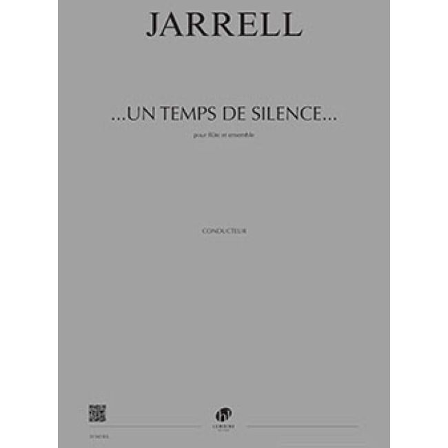 Jarrell, Michael - ...Un Temps De Silence... Concerto Pour Flûte