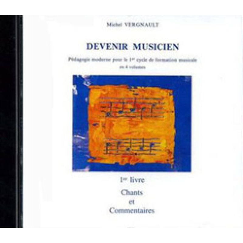 Vergnault, Michel - Devenir musicien CD 1