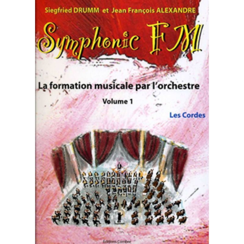 Drumm & Alexandre - Symphonic FM Vol.1 : Elève : Les Cordes