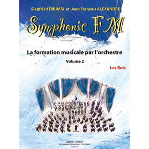 Drumm & Alexandre - Symphonic FM Vol.2 : Elève : Les Bois