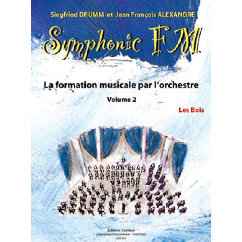 Drumm & Alexandre - Symphonic FM Vol.2 : Elève : Les Bois