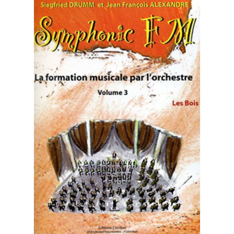 Drumm & Alexandre - Symphonic FM Vol.3 : Elève : Les Bois