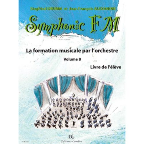 Drumm & Alexandre - Symphonic FM Vol.8 : Elève : Percussion